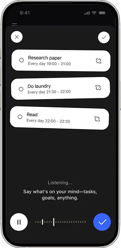 Voice capture screen in listening mode. Spoken input has become three recurring tasks: Research paper (19:00–21:00), Do laundry (21:30–22:00) and Read (22:00–22:20).